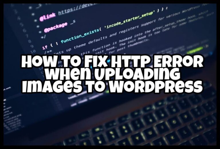 How to fix wordpress http error when uploading images in 2021- Exclusive Guide